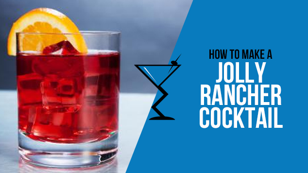 How To Make Jolly Rancher Drink Recipe How To Make Jolly Rancher Drink Recipe